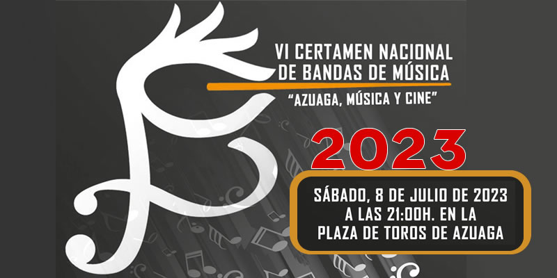 VI Certamen Nacional de Bandas de Música “Azuaga, Música y Cine” 2023